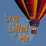 Love lifted me balloon