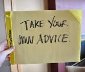 Take follow your own advice