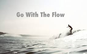 Go with the flow